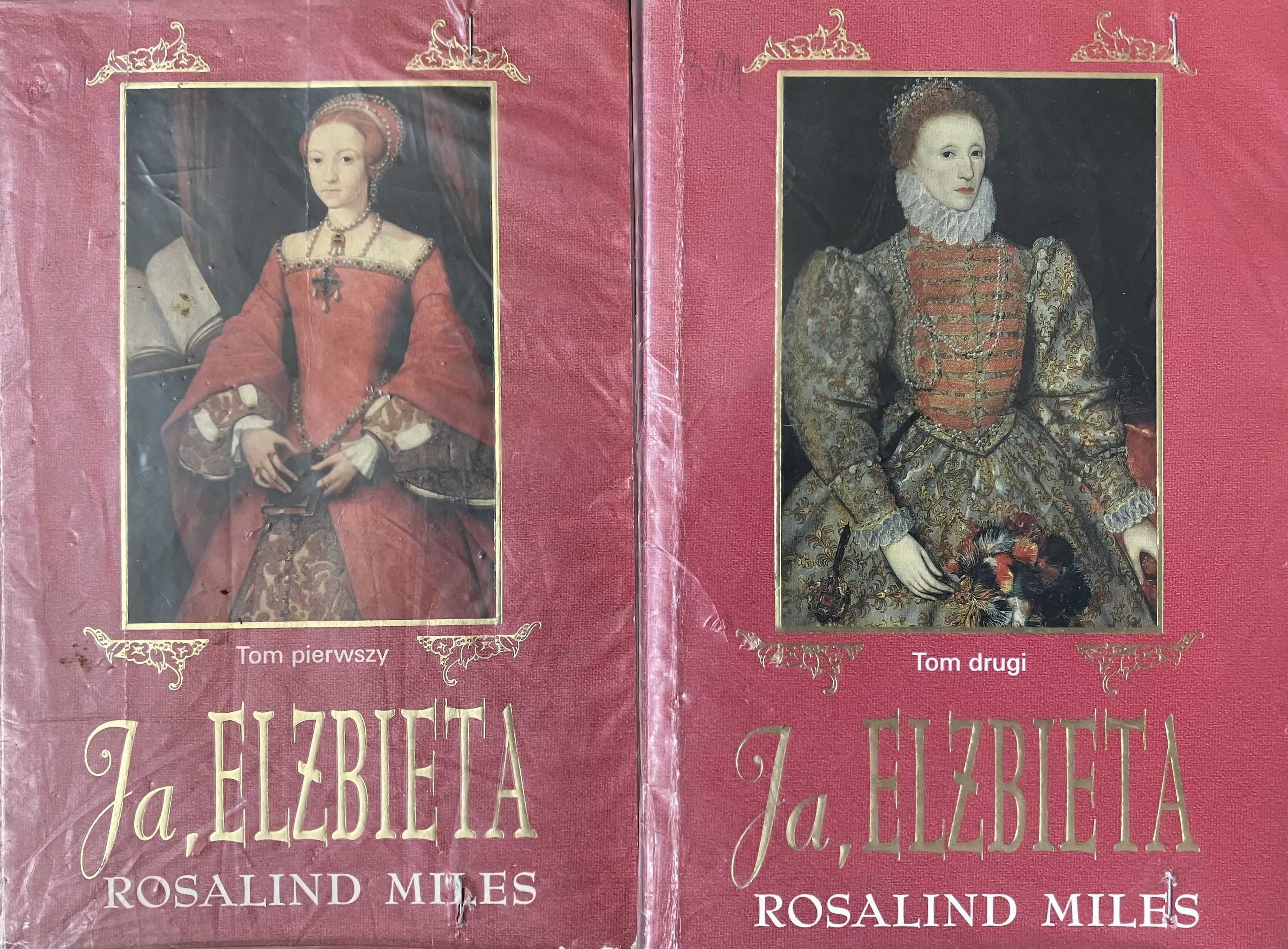 Rosalind Miles "Ja, Elżbieta" tom 1-2