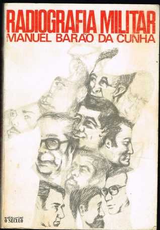 Radiografia Militar – Manuel Barão da Cunha