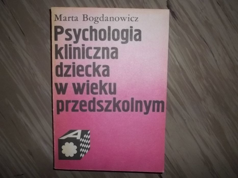Marta Bogdanowicz PSYCHOLOGIA kliniczna dziecka w wieku przedszkolnym