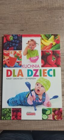 Książka Kuchnia dla dzieci. Porady, zdrowe diety.