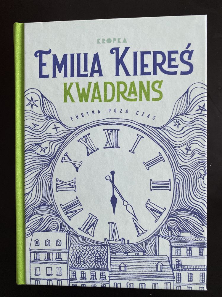 Kwadrans - Emilia Kiereś Sztywna okładka - polecam tę książkę!