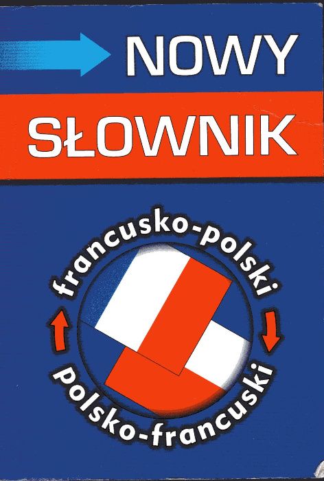 Mirosława Słobodzka - Nowy słownik francusko-polski i polsko-francuski