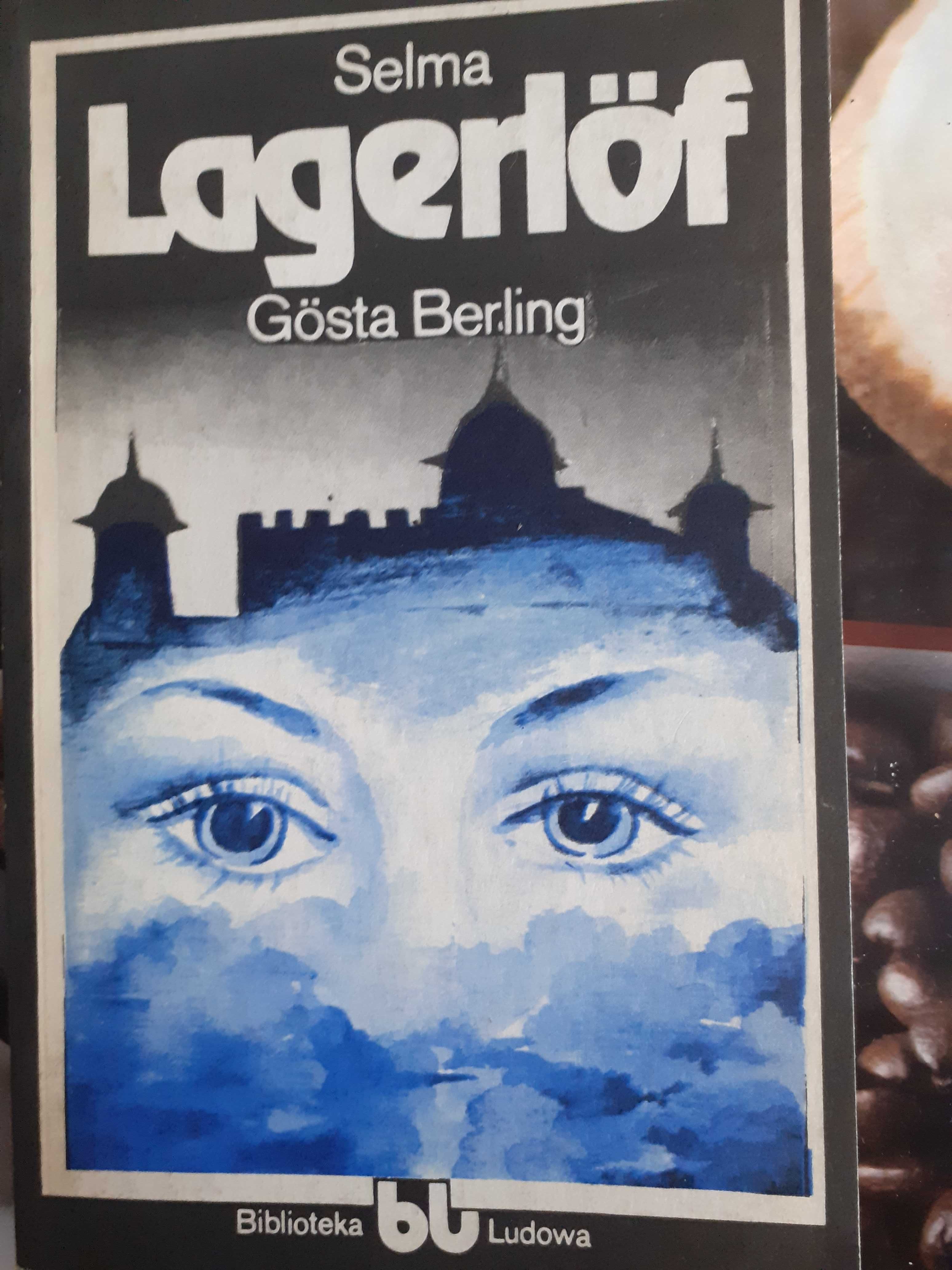 Gosta Berling. Selma Lagerlof. (noblistka szwedzka)