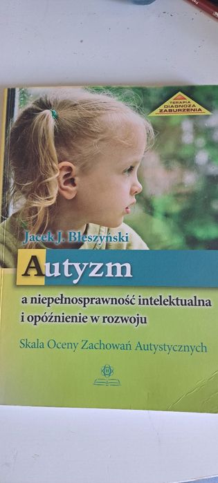 AUTYZM a niepełnosprawność intelektualna  i opóźnienie w rozwoju.