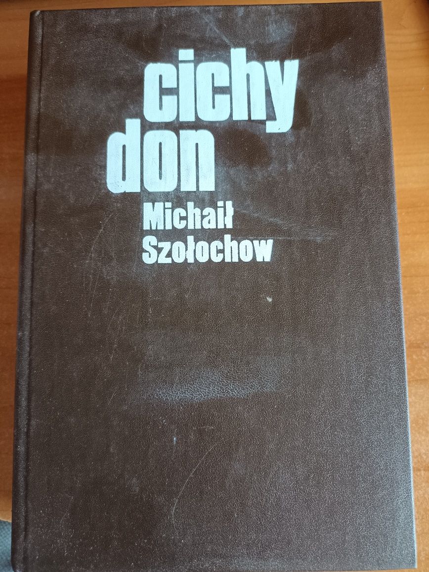 Michał Szołochow "Cichy Don tomy III i IV"