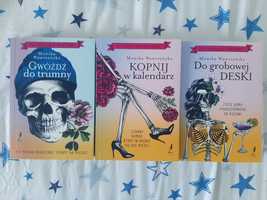 Trylogia: Gwóźdź do trumny, Kopnij w kalendarz, Do grobowej deski.