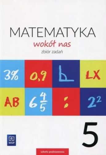 Matematyka Wokół nas SP 5 Zbiór zadań WSIP - Helena Lewicka, Joanna L