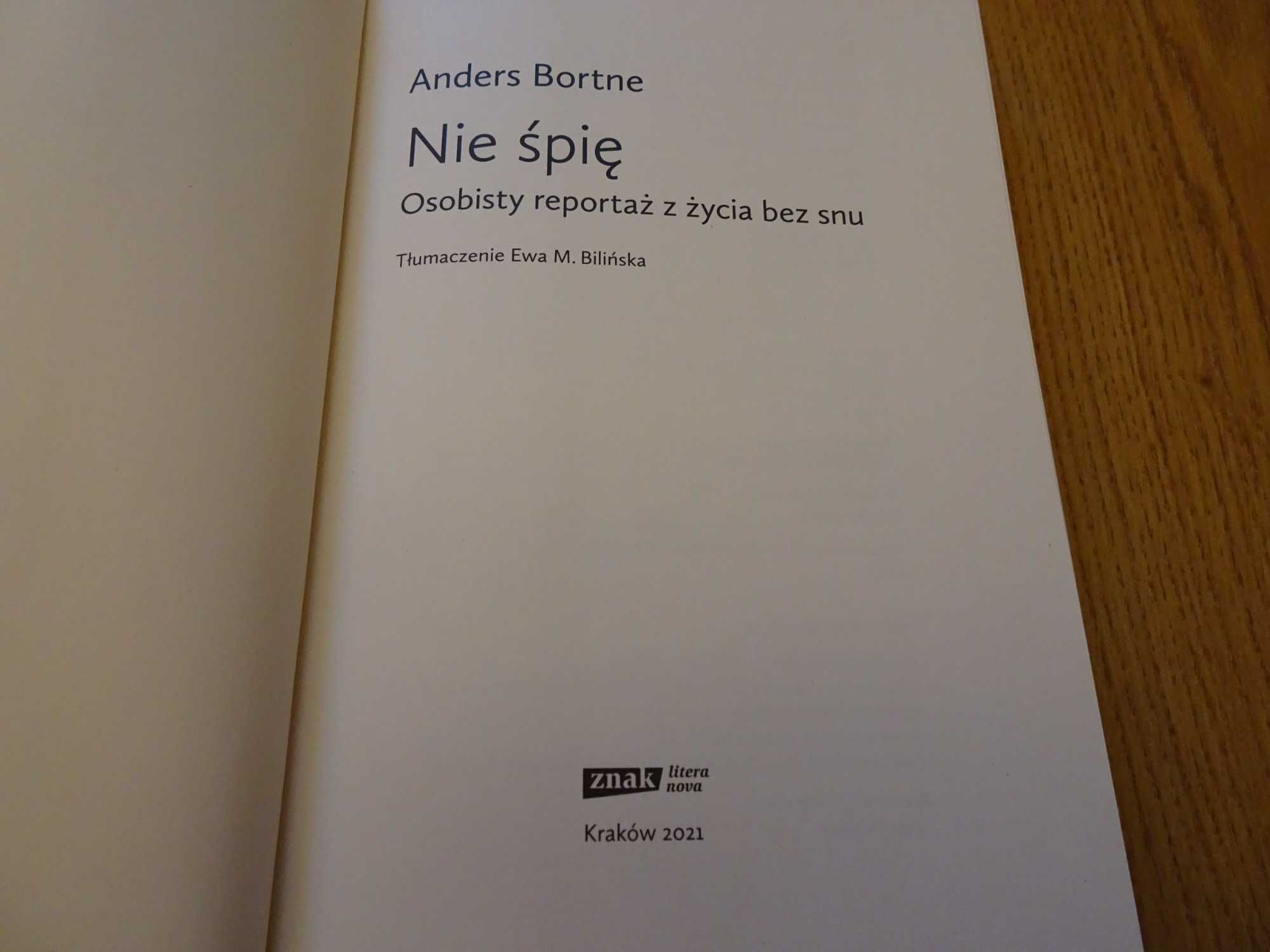 Anders Bortne "Nie śpię" Osobisty reportaż z życia bez snu