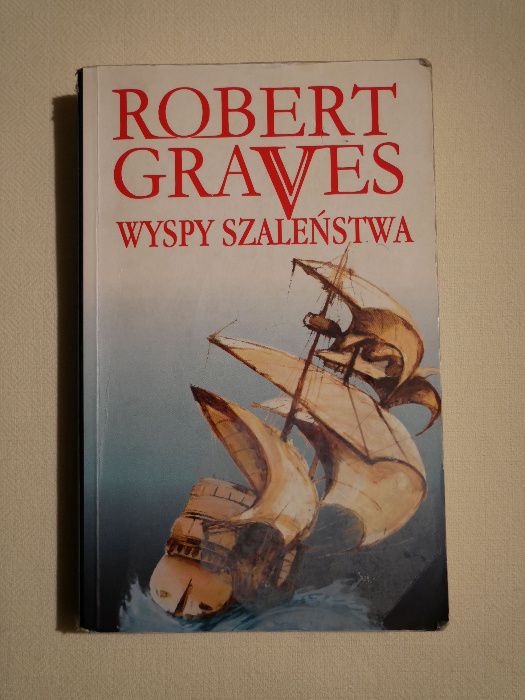 Wyspy szaleństwa, Robert Graves