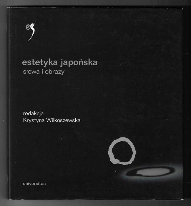 Estetyka japońska Słowa i obrazy --- 2005