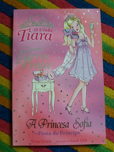 O Clube Tiara : A Princesa Sofia e a Festa do Príncipe