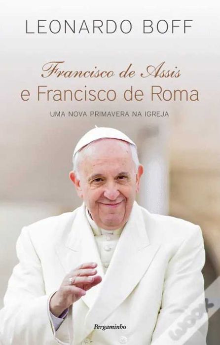 Francisco de Assis e Francisco de Roma de Leonardo Boff