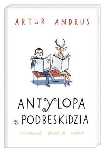 Antylopa z Podbeskidzia - Artur Andrus, Daniel de Latour