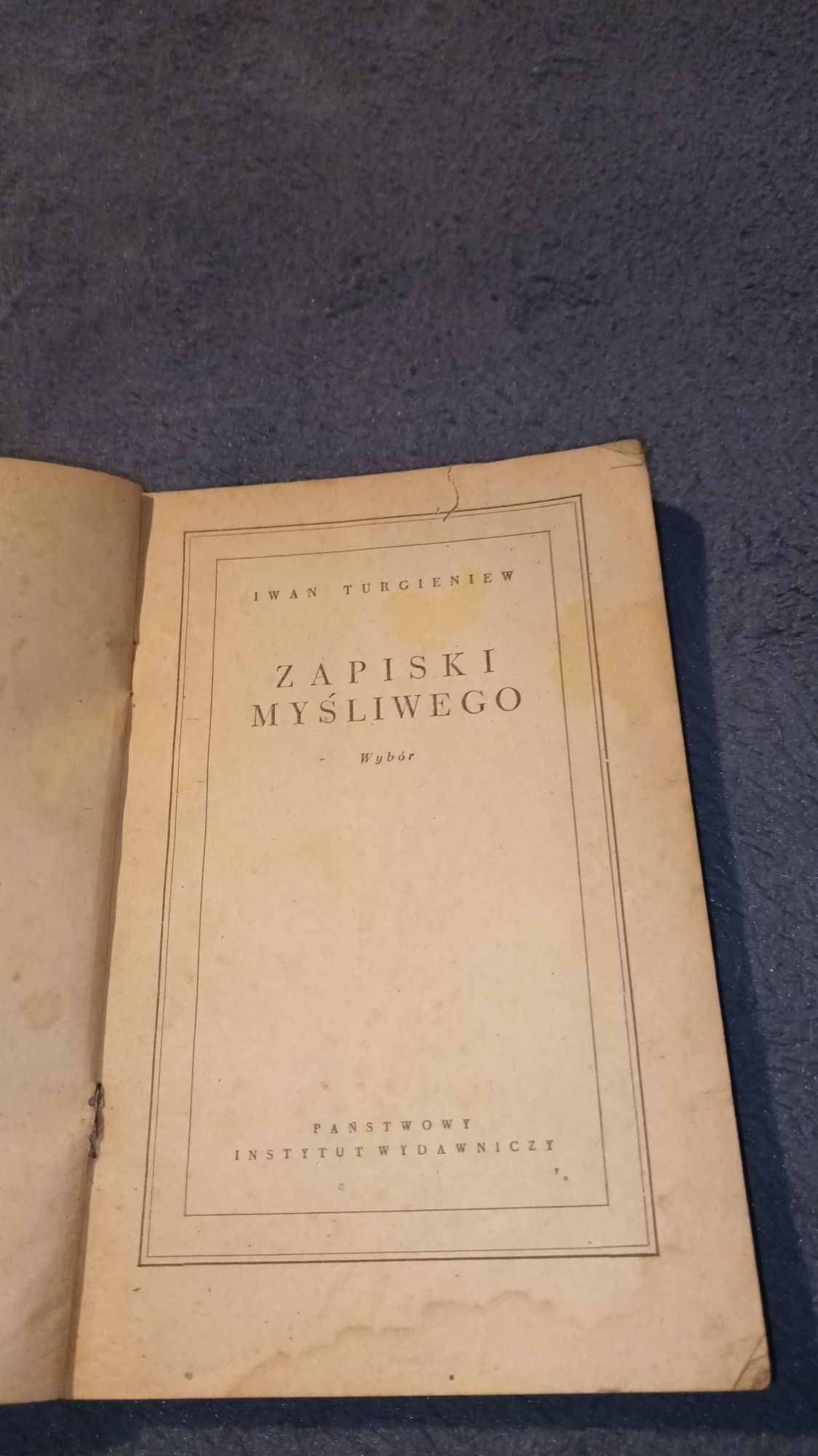 Książka,,Zapiski myśliwego"Iwan Turgieniew
