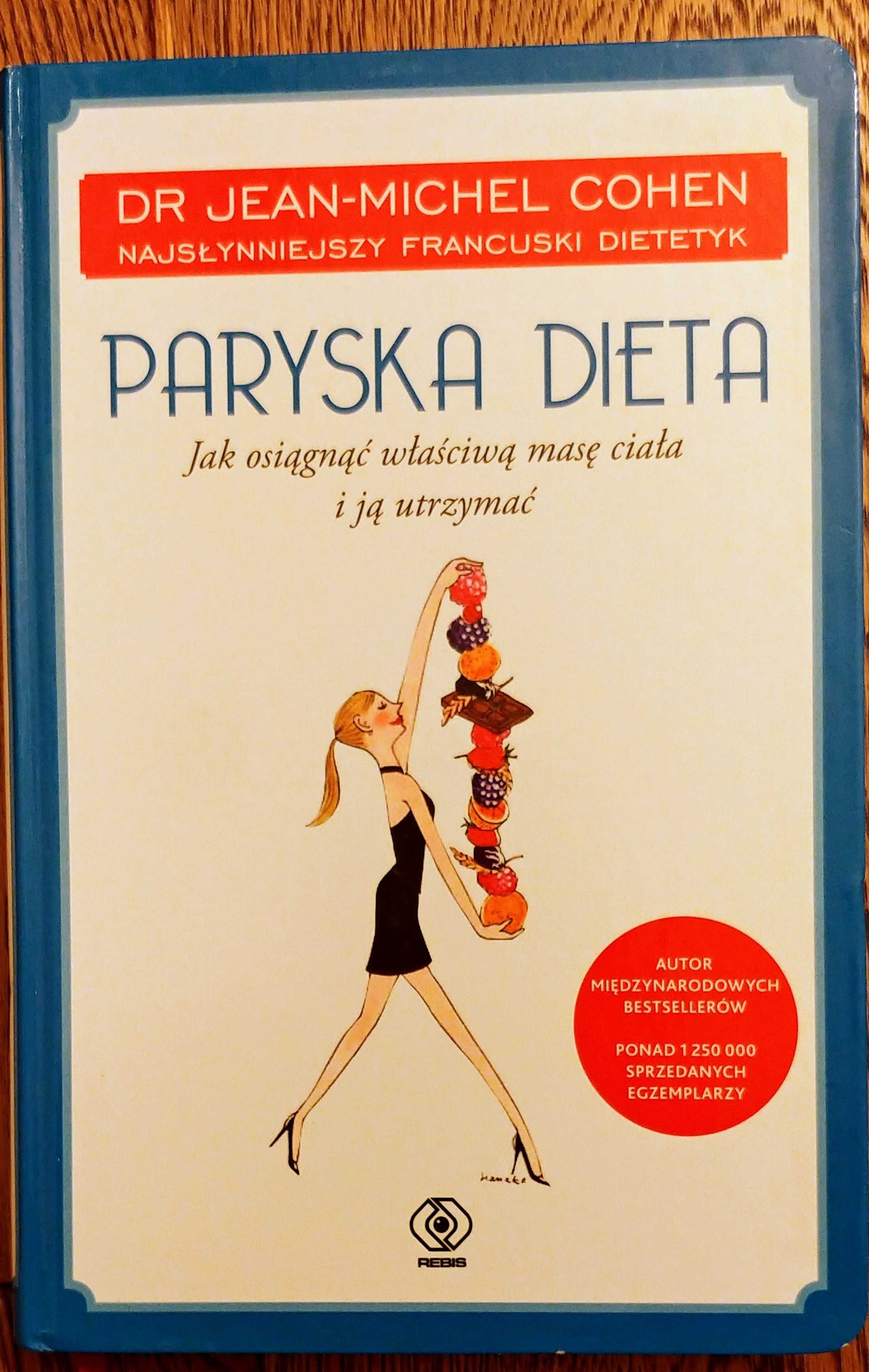 Paryska Dieta. Jak osiągnąć optymalną masę ciała i ją utrzymać.