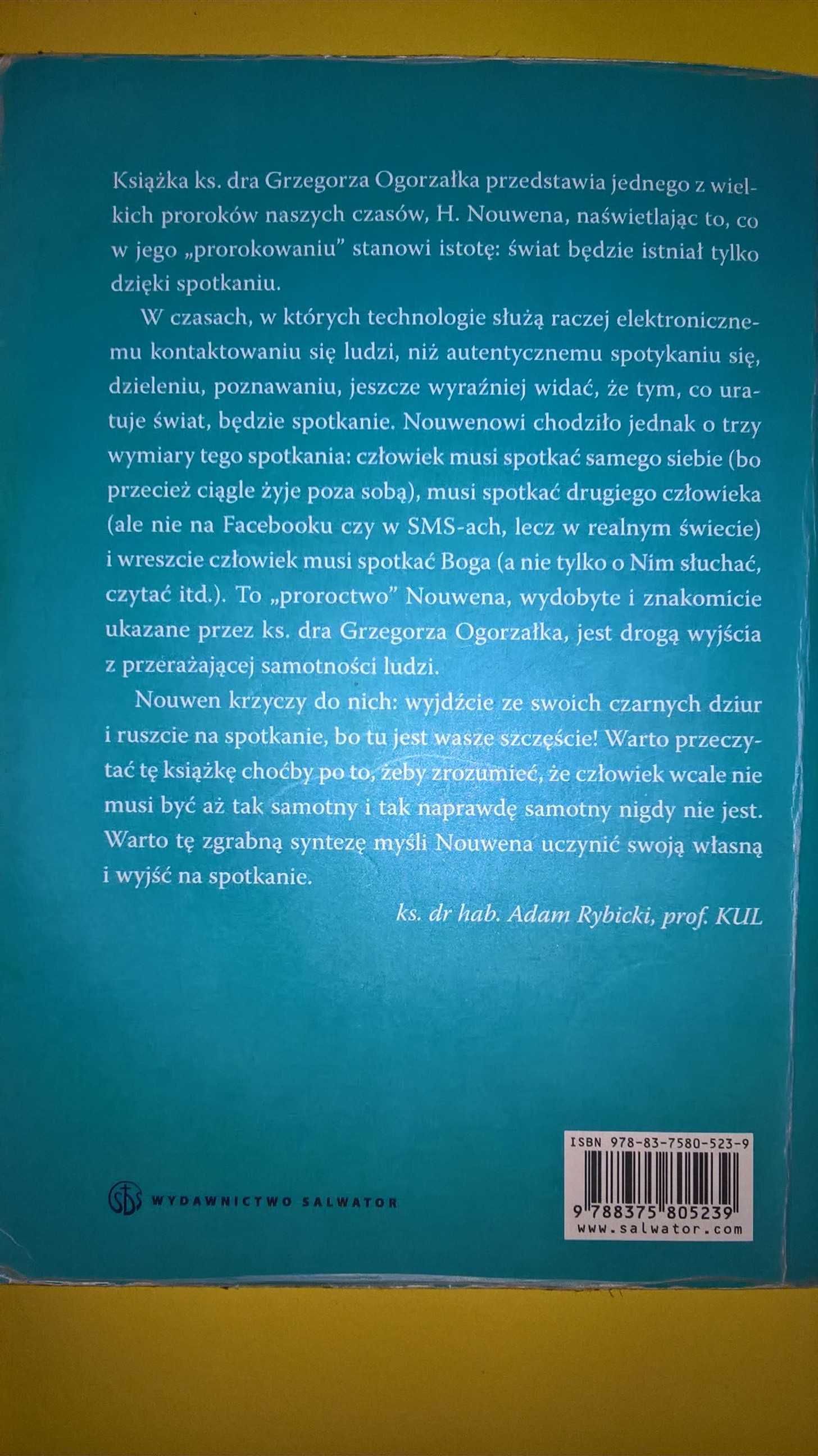 Duchowość spotkania w życiu i twórczości Henriego Nouwena