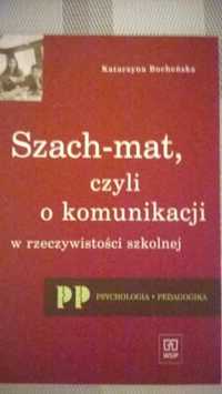 Szach-mat,czyli o komunikacji w rzeczywistości szkolnej Bocheńska