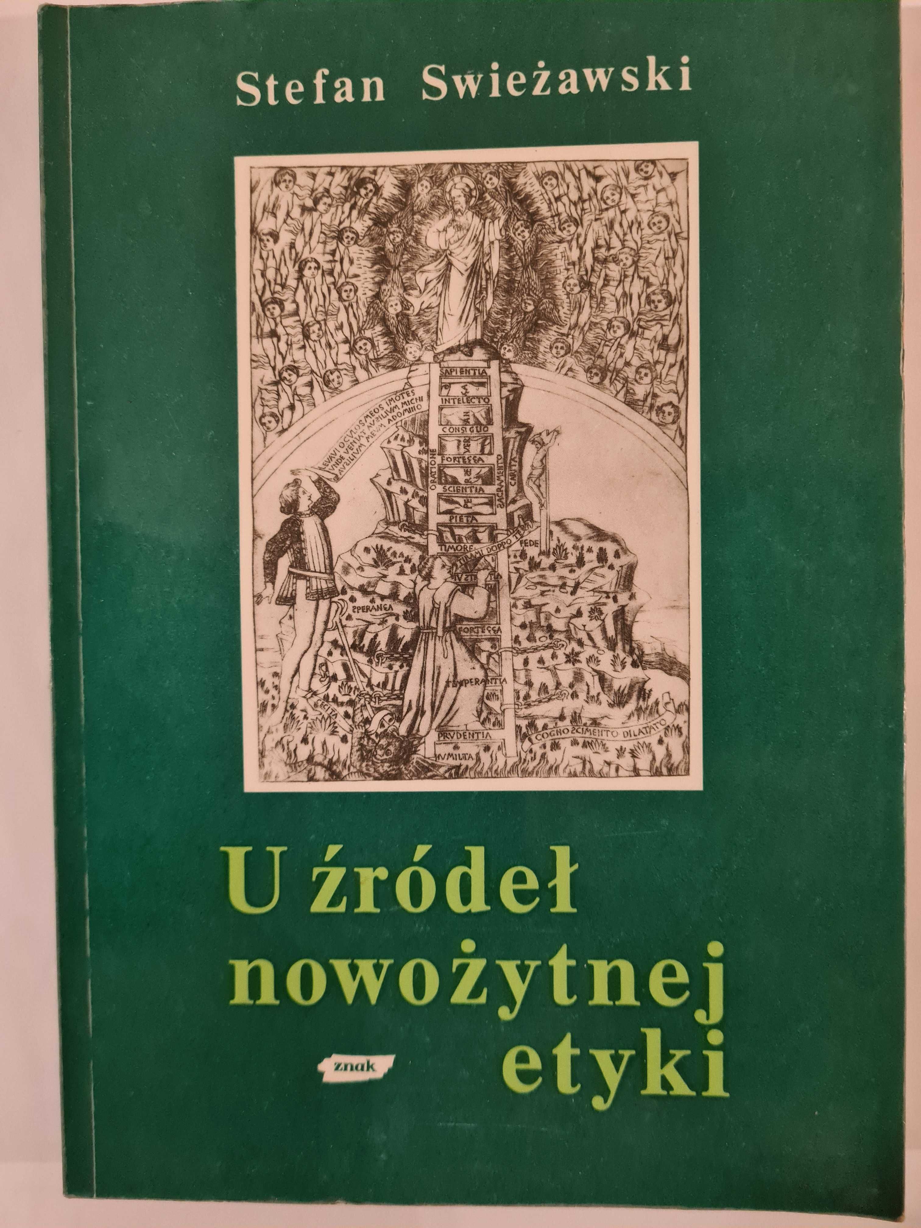 U źródeł nowożytnej etyki Stefan Swieżawski