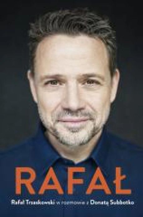 Rafał. Rafał Trzaskowski w rozmowie z Donatą.