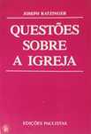 Livro Questões sobre a Igreja, autoria de Joseph Ratzinger