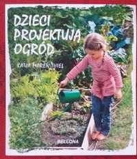 Dzieci projektują ogród Katja Maren Thiel