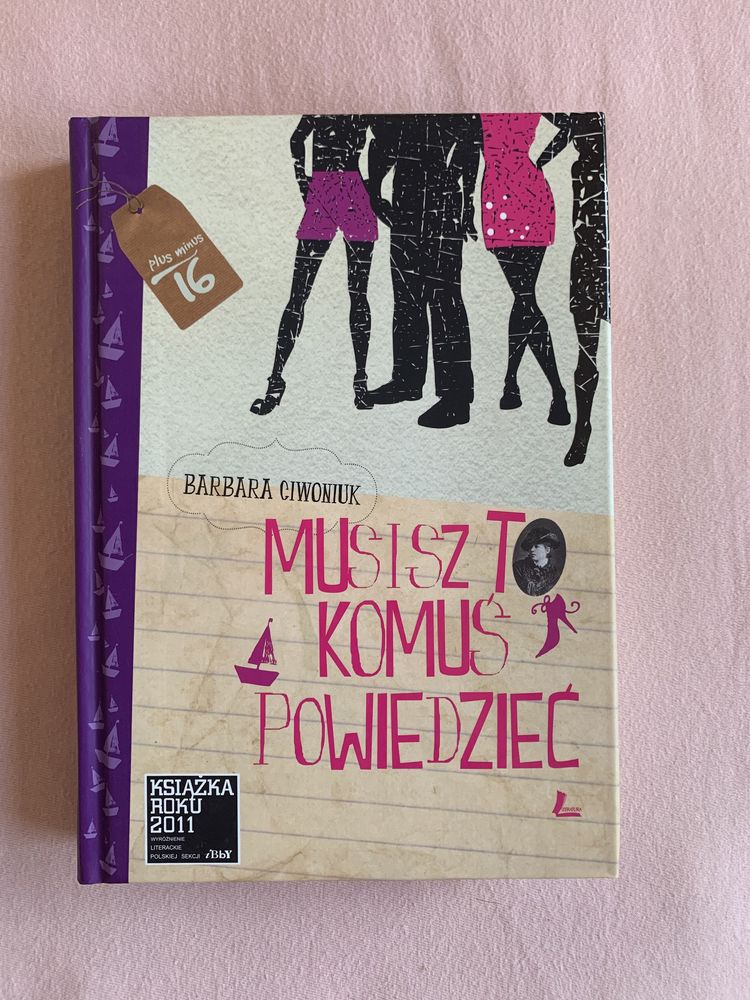 Barbara Ciwoniuk „Musisz to komuś powiedzieć”