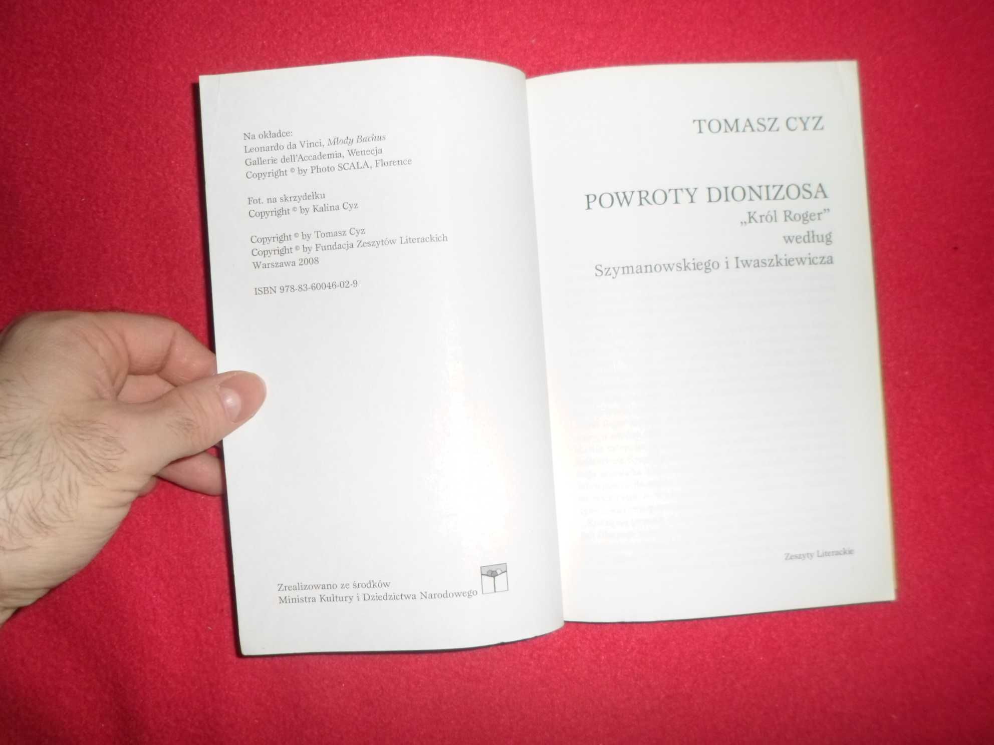 Tomasz Cyz - Powroty Dionizosa ."Król Roger" wg Szymanowskiego i Iwasz
