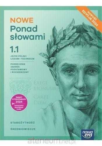 Nowe Ponad Słowami 1.1 Podręcznik EDYCJA 2024 Klasa 1 część 1 Nowa Era