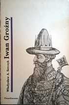 Władysław Serczyk Iwan Groźny