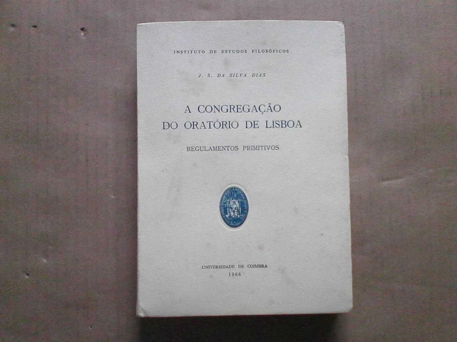 A Congregação do oratório de Lisboa: regulamentos primitivos
