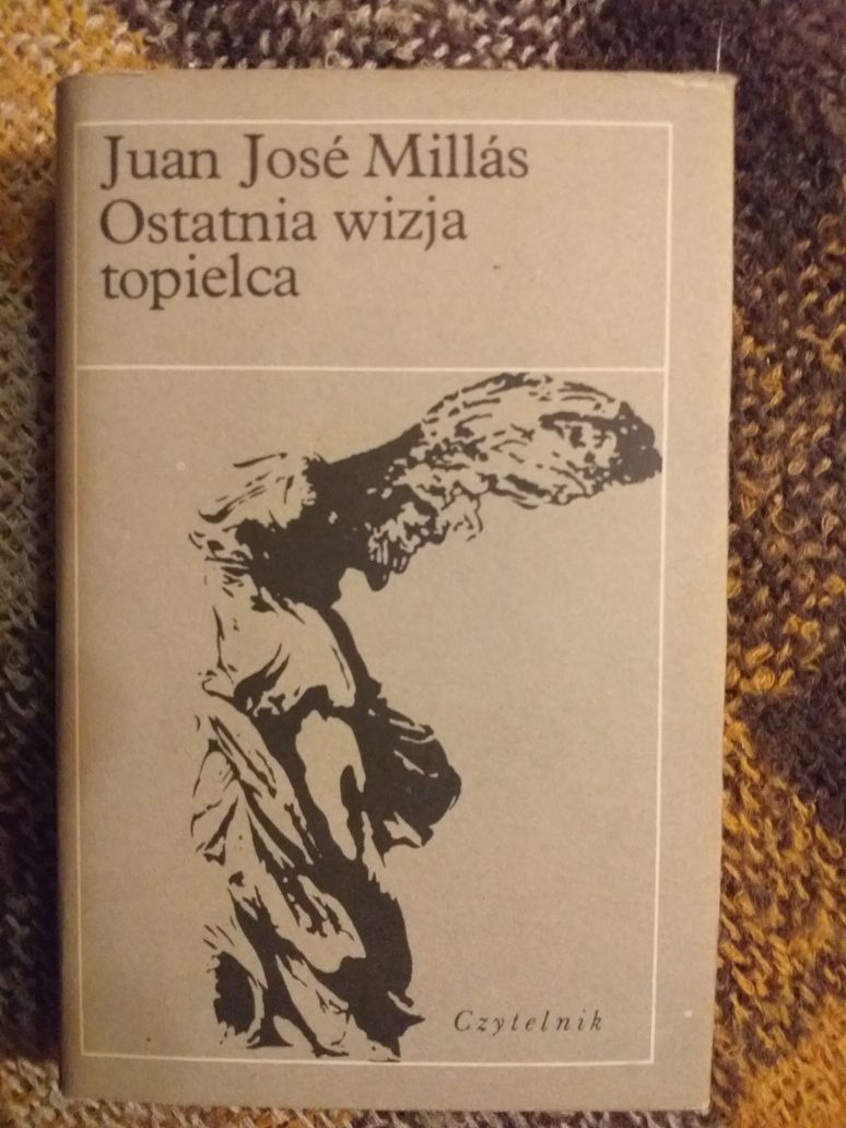 Juan José Millás Ostatnia wizja topielca Czytelnik 1983
