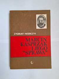 Marcin Kasprzak i jego "Sprawa", Zygmunt Paterczyk