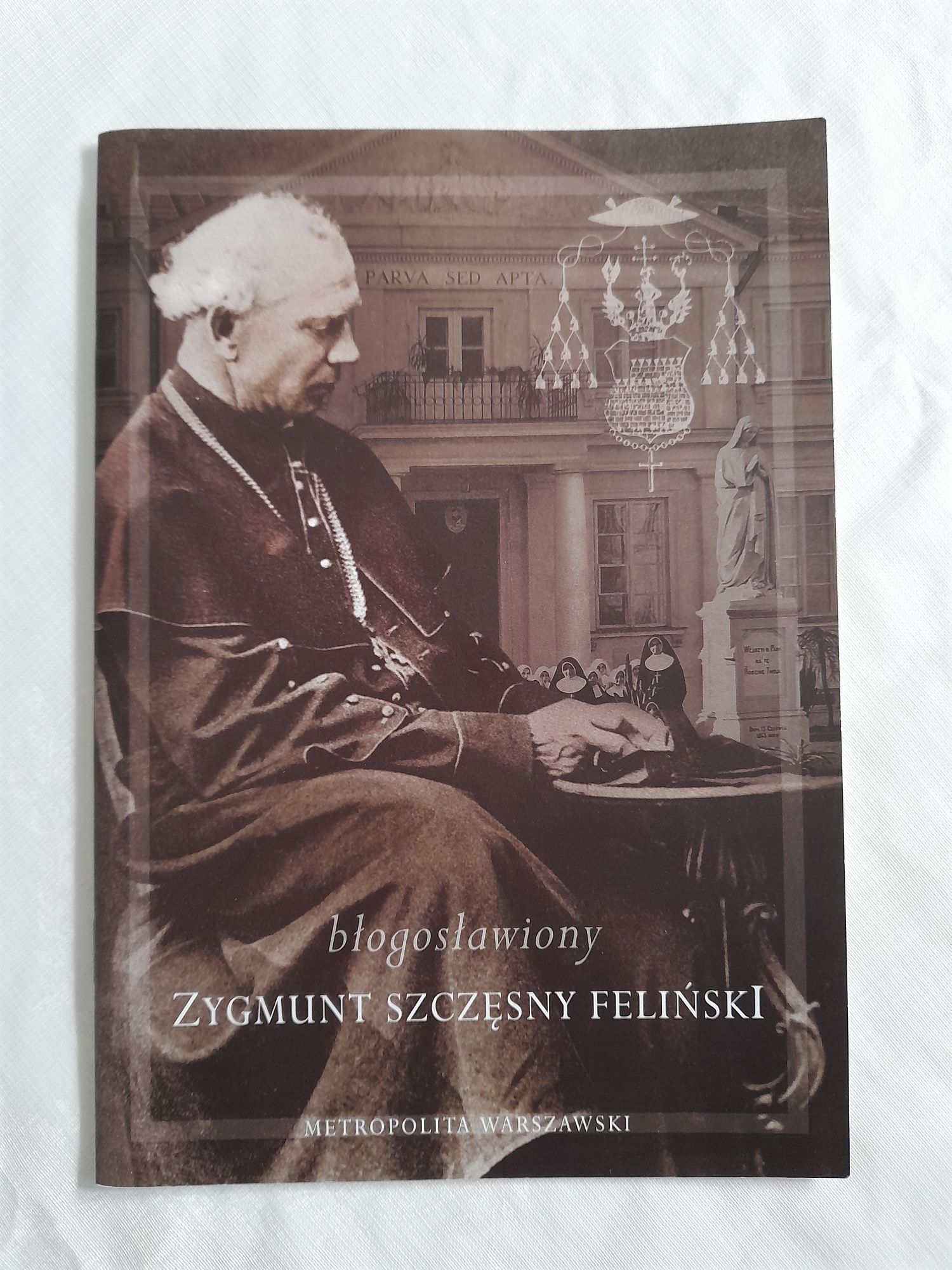 Błogosławiony Zygmunt Szczęsny Feliński - książka