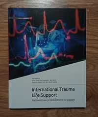 International Trauma Life Support Ratownictwo przedszpitalne w urazach