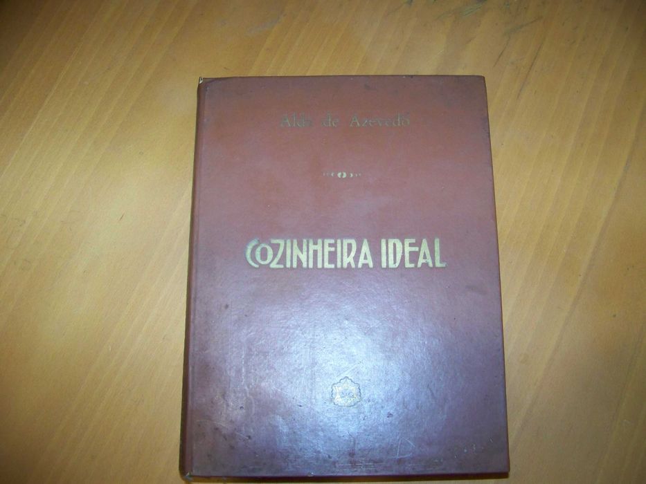 livro de culinária antigo - "a cozinheira ideal" de Alda Azevedo