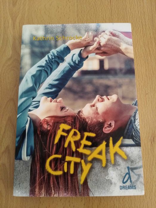 Sprzedam książkę Freak City - Kathrin Schrocke, stan bardzo dobry