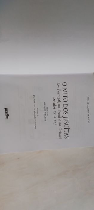 O Mito dos jesuitos vol I, O Marquês de Pombal (seculos XVI A XX)