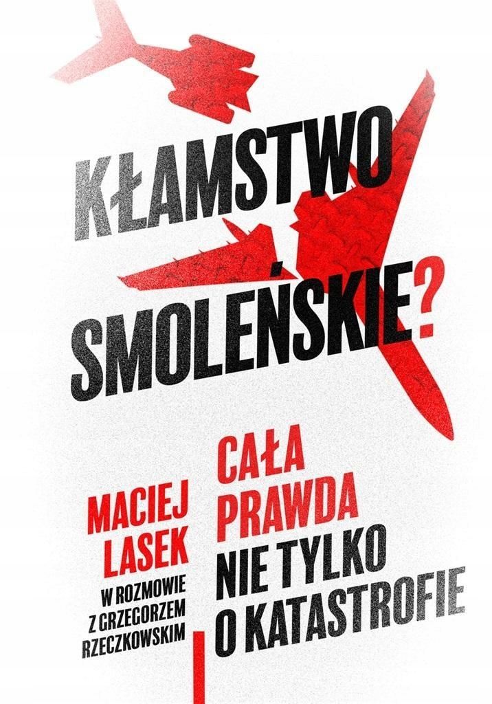 Kłamstwo Smoleńskie? Cała Prawda Nie Tylko O.