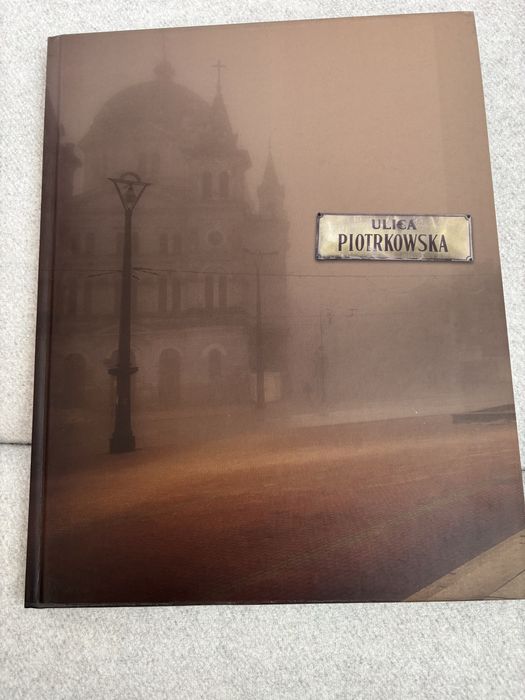 Lodz, Ulica Piotrowska fotografie piękny album polecam