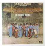 Os Batuqueiros E As Mulatas - O Couro Come (LP)