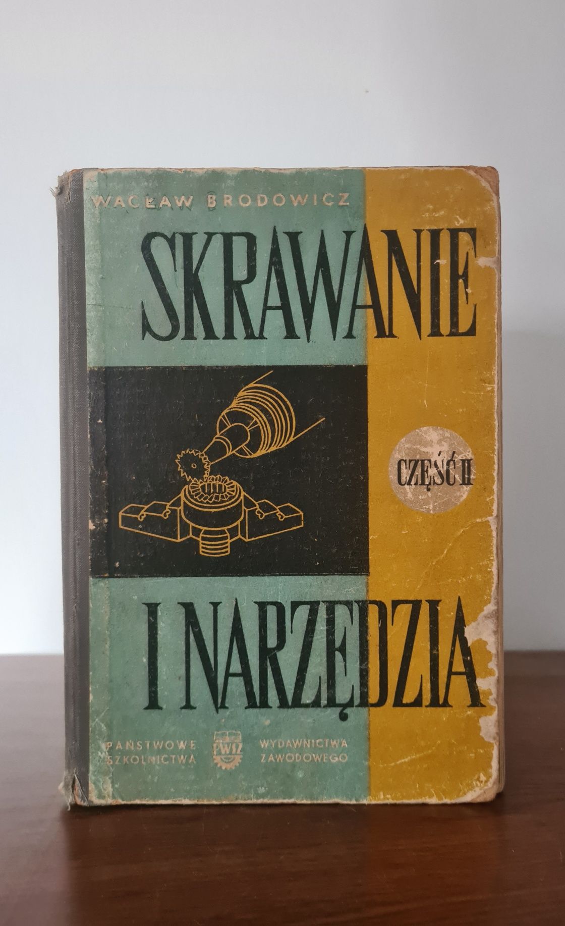 Skrawanie i narzędzia - Wacław Brodowicz. Dwie części