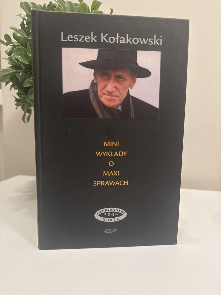Leszek Kołakowski Mini wykłady o maxi sprawach