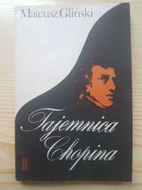Mateusz Gliński "Tajemnica Chopina"