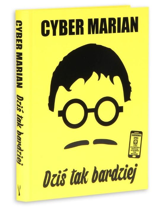 Książka Cyber Marian- Dziś tak bardziej