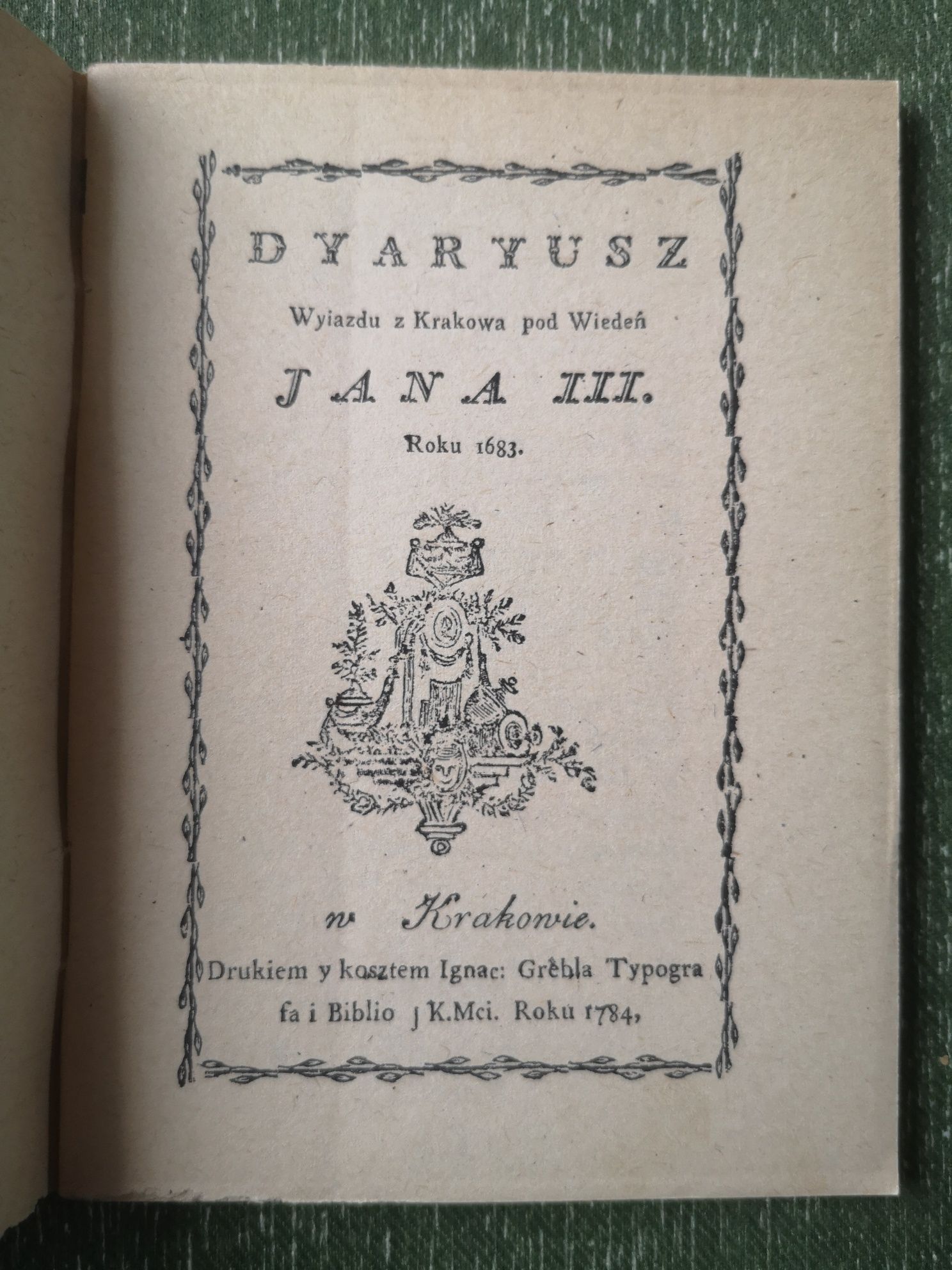 Dyaryusz Wyjazdu z Krakowa pod Wiedeń Jana III roku 1683