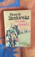 Na polu chwały Henryk Sienkiewicz