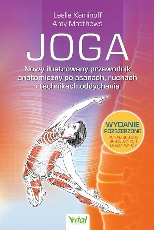 Joga. Nowy Ilustrowany Przewodnik Anatomiczny.