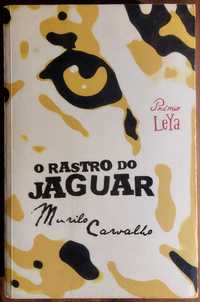 O Rastro do Jaguar - Murilo Carvalho