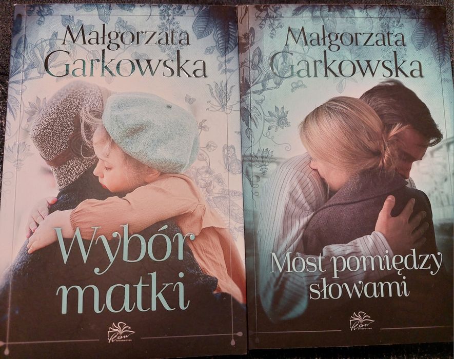 2 książki Małgorzaty Garkowskiej Wybór matki i Most pomiędzy słowami