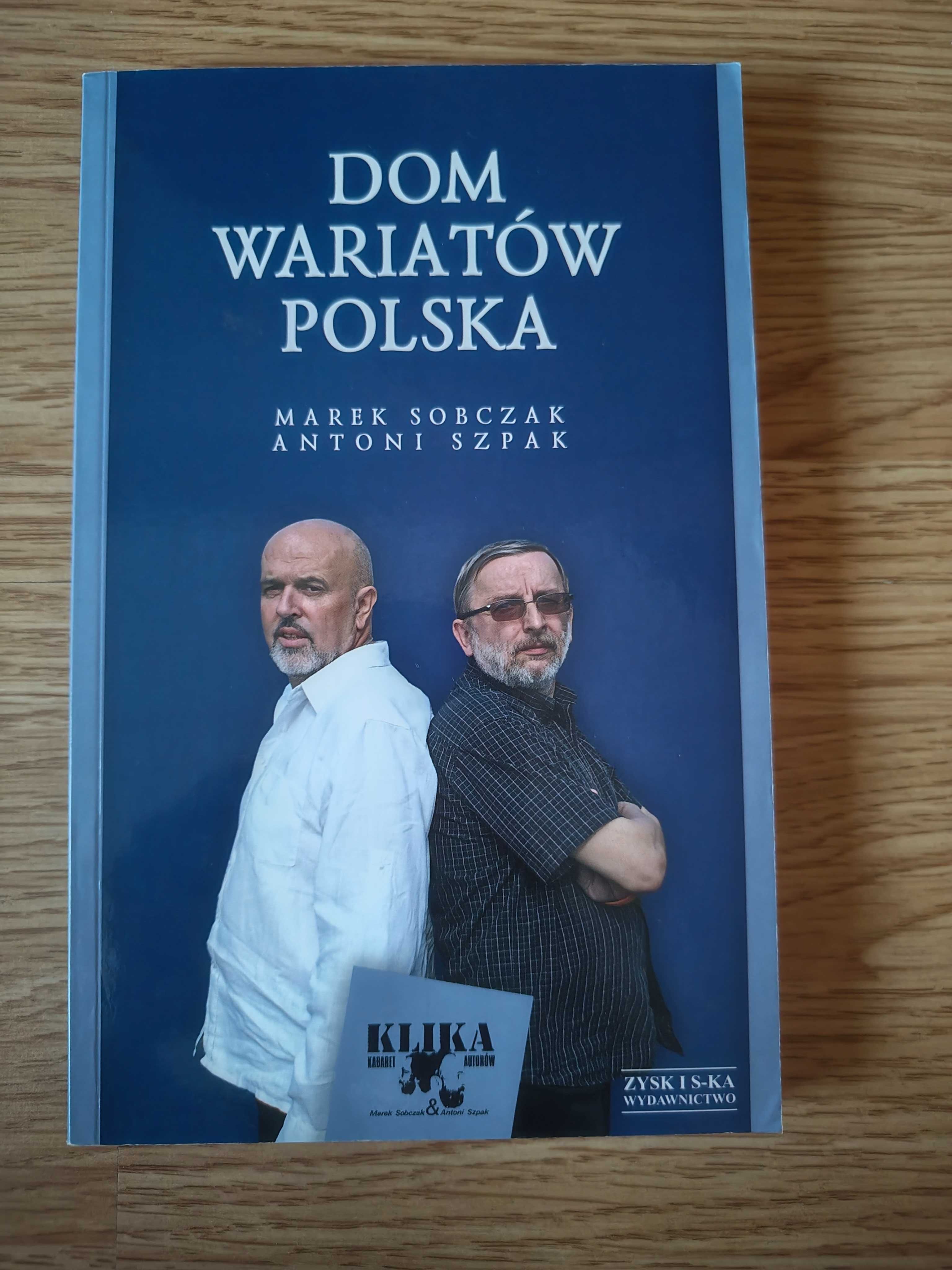 Marek Sobczak, Antoni Szpak - Dom Wariatów. Polska